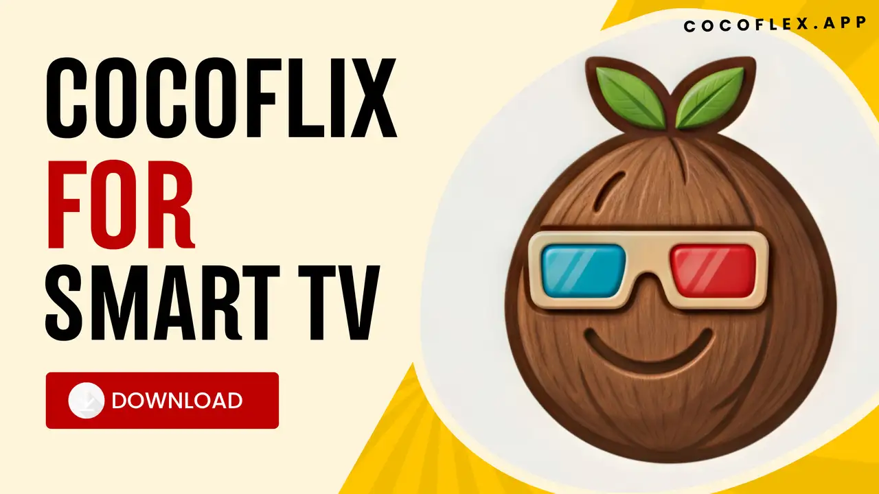 CocoFlix For Smart TV CocoFlix For Smart TV